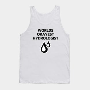 World okayest hydrologist Tank Top